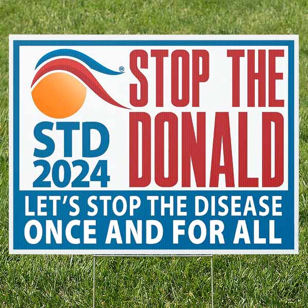 https://stddonald.com/wp-content/uploads/2021/10/Anti-Trump-Yard-Sign-_-2024-_-STD-Stop-the-Donald.jpg
