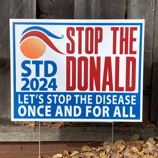 Anti Trump Yard Sign for 2024