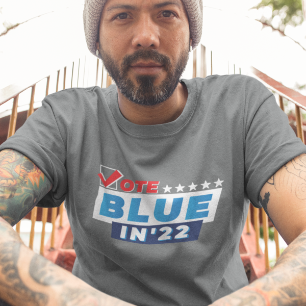 Vote Blue in 22 T-shirt gift