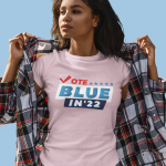 Vote Blue in 2022 Tshirt Pink