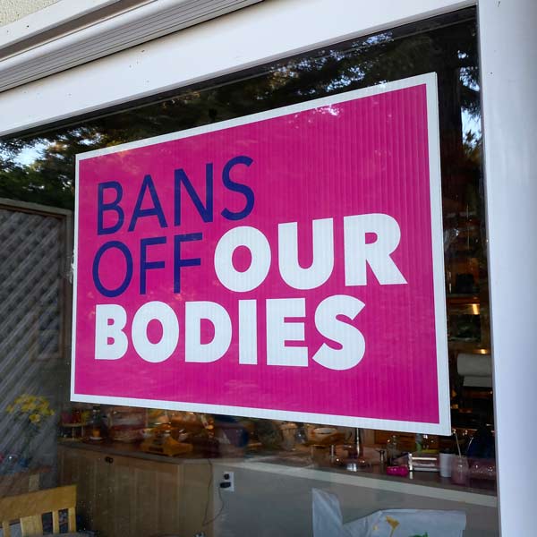 Bans Off Our Bodies Sign