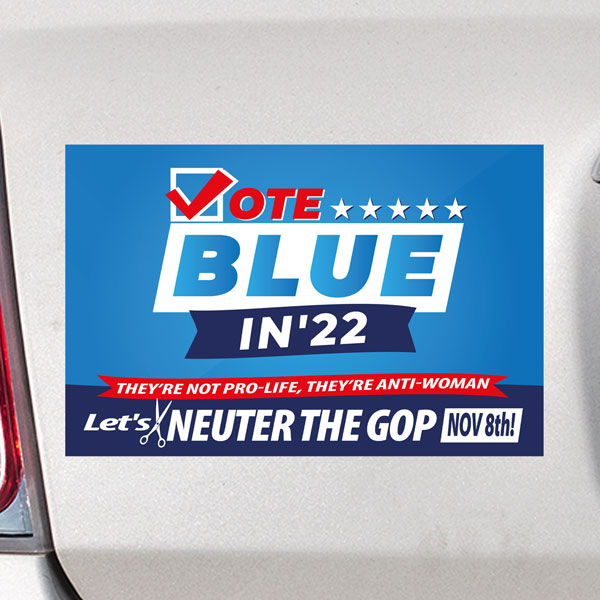 Neuter the GOP Bumper Sticker | Vote Blue in 22