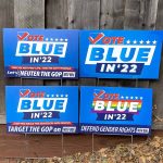 Vote Blue in 22 Yard Signs