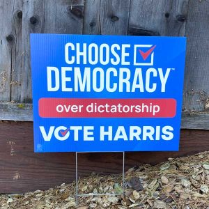 Vote Harris Choose Democracy Yard Sign