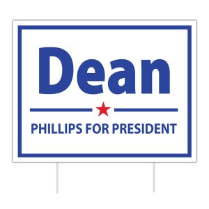 Dean Phillips Yard Sign