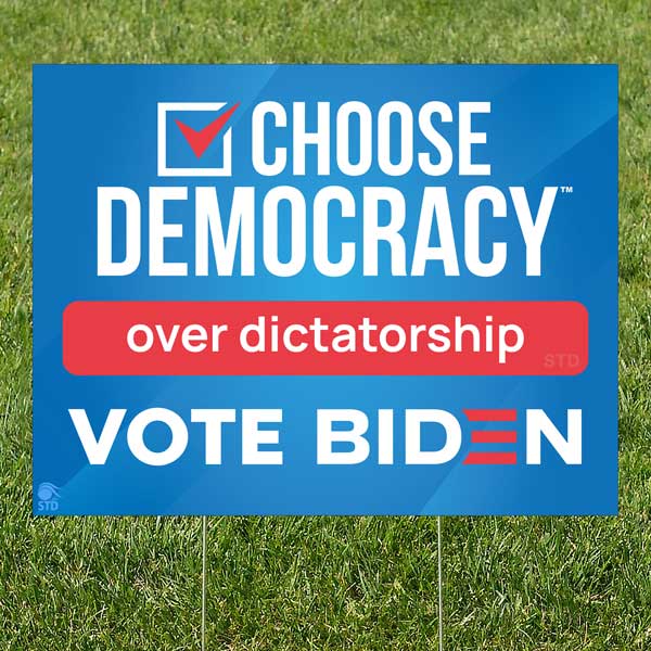 Choose-Democracy-over-Dictatorship Yard Sign | Anti-Trump-Yard-Sign