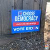 Choose Democracy Anti Trump Yard Sign
